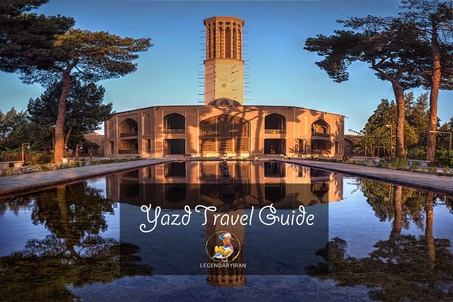 Yazd Travel Guide | Best Things To Do & See In Yazd | Legendaryiran