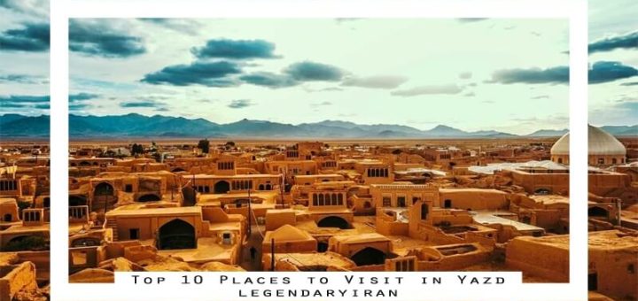 Top 10 Places to Visit in Yazd Cover